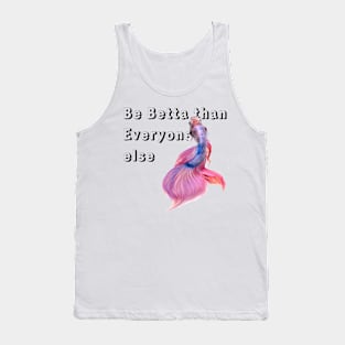 Fish Make Life Betta Tank Top